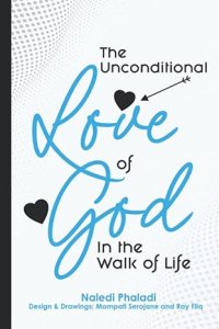 The Unconditional Love of God in the Walk of Life