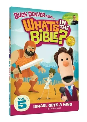 What's In The Bible Vol 5: Israel Gets A King