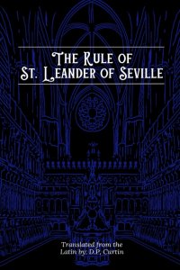 Rule of St. Leander of Seville
