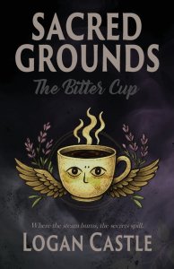 Sacred Grounds: The Bitter Cup