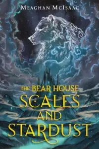 Bear House: Scales And Stardust