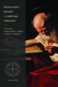 Revelation and Reason in Christian Theology ()