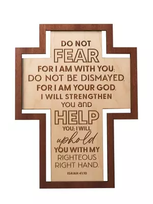 Plaque-Crosscut-Do Not Fear (7.5 x 10) (Isaiah 41:10)
