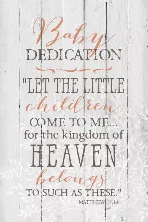 Plaque-New Horizons-Baby Dedication (Easel Backed) (6" x 9")