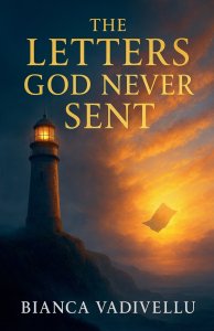 The Letters God Never Sent