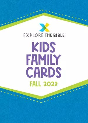 Explore the Bible: Kids Family Cards - Fall 2023