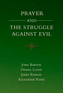 Prayer and the Struggle Against Evil