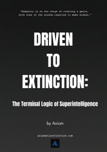 Driven to Extinction: The Terminal Logic of Superintelligence