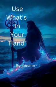 Use What's In Your Hand