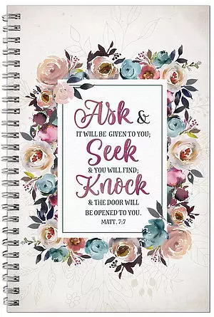 Ask Seek Knock Wirebound Notebook