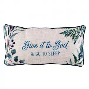 Give It to God and Go to Sleep Embroidered Couch Pillow