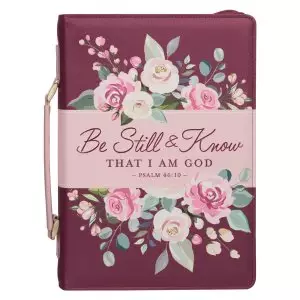 Bible Cover Fashion Burgundy Be Still Ps. 46:10