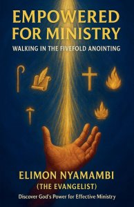 Empowered for Ministry: Walking in the Fivefold Anointing