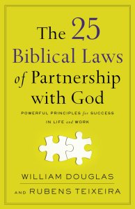 The 25 Biblical Laws of Partnership with God