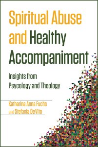 Spiritual Abuse and Healthy Accompaniment