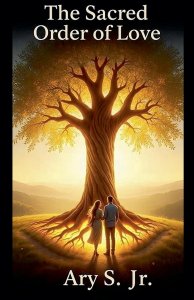 The Sacred Order of Love