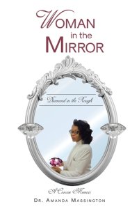 Woman in the Mirror: Diamond in the Rough