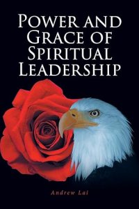 Power and Grace of Spiritual Leadership