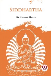 Siddhartha An Indian Tale