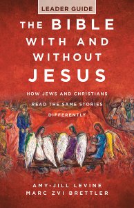 The Bible With And Without Jesus - Leader Guide