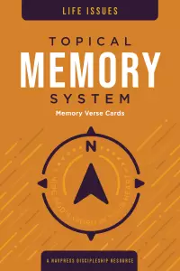 Topical Memory System Life Issues Memory Verse Cards
