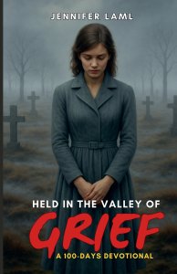 Held in the Valley of Grief: A 100-Days Devotional