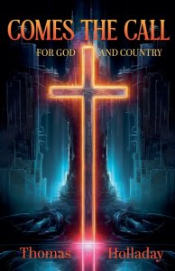 Comes the Call: For God and Country