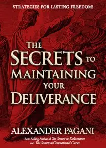 Secrets to Maintaining Your Deliverance