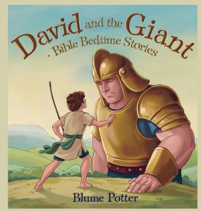 David And The Giant: Bible Bedtime Story (Bible Bedtime Stories for Kids)