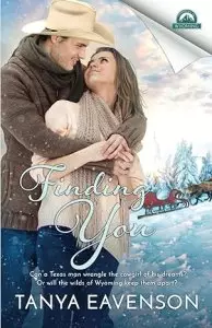 Finding You: (Whispers in Wyoming, Book 35)