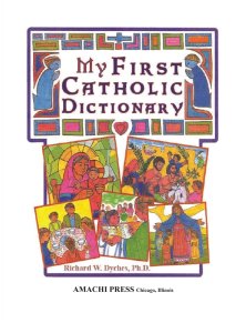 My First Catholic Dictionary