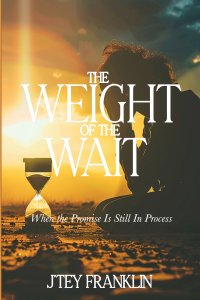 The Weight of the Wait