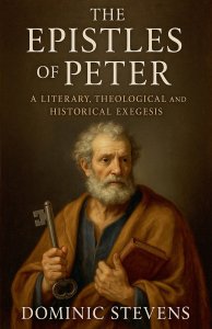 The Epistles of Peter: A Literary, Theological and Historical Exegesis