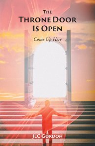 The Throne Door Is Open: Come Up Here