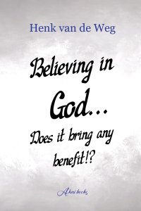 Believing in God... Does it bring any benefit!?