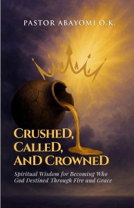 Crushed, Called, and Crowned