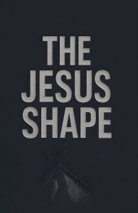 The Jesus Shape