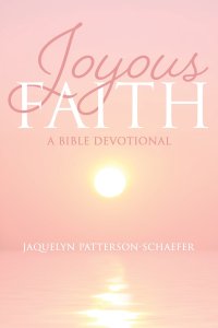 Joyous Faith: A Bible Devotional