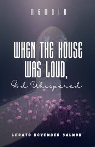 When the House Was Loud, God Whispered