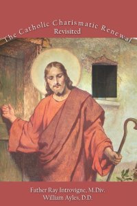 The Catholic Charismatic Renewal, Revisited