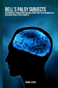 Metacognitive thinking and emotional competence as determinants of resilience in Bell's palsy subjects