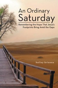 An Ordinary Saturday: Remembering the Hope That Jesus's Footprints Bring Amid the Gaps