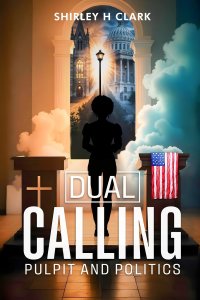 Dual Calling: Pulpit and Politics