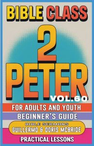 Bible Class for Adults and Youth: Beginner's Guide - 2 Peter