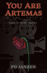 You Are Artemas: Book 2 (Sequel to: You Are Amadeus)