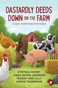 Dastardly Deeds Down on the Farm