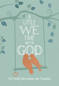 A Little We Time with God: 365 Daily Devotions