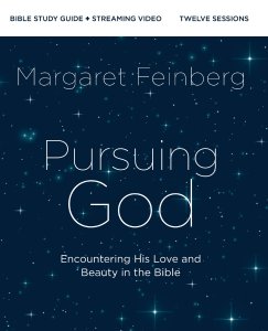 Pursuing God Bible Study Guide plus Streaming Video, Updated Edition