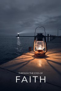 Through the Eyes of Faith