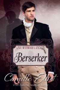 Lady Wynwood's Spies, Volume 2: Berserker